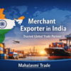 Merchant Exporter in India