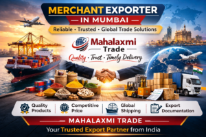 Merchant Exporter in Mumbai